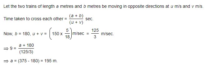 Problems on Trains - Data Sufficiency 1 2 the length of a running train crossing another 180 metre long train running in the opposite direction