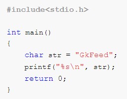 Strings - Find Output of Program 12 What will be the output of below program